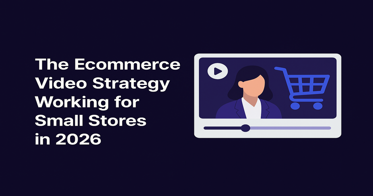 The Ecommerce Video Strategy Working for Small Stores in 2026 — Built Around Provid.AI